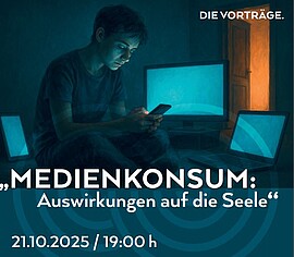 Banner Vortrag / Gespräch "Medienkonsum: Auswirkungen auf die Seele"