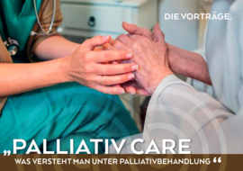 Banner Vortrag "Palliative Care - was versteht man unter Palliativbehandlung?“