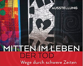 Banner Mitten im Leben - der Tod (Ausstellung)